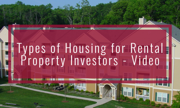 Types of Housing for Rental Property Investors that Generate Income – Video