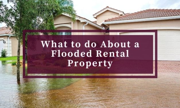What to do About a Flooded Rental Property