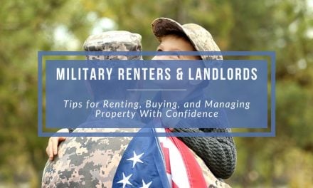 Military Renters and Landlords: Tips for Renting, Buying, and Managing Property with Confidence