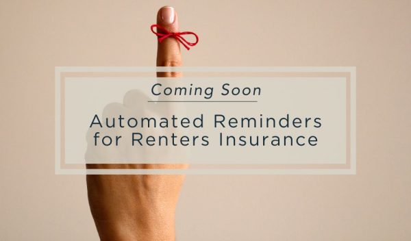 Reminders Renter Insurance Coming Soon | Automated Reminders for Renters Insurance