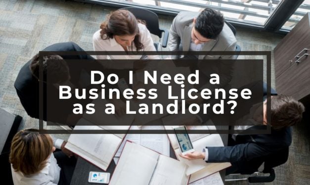Do I Need a Business License as a Landlord? 