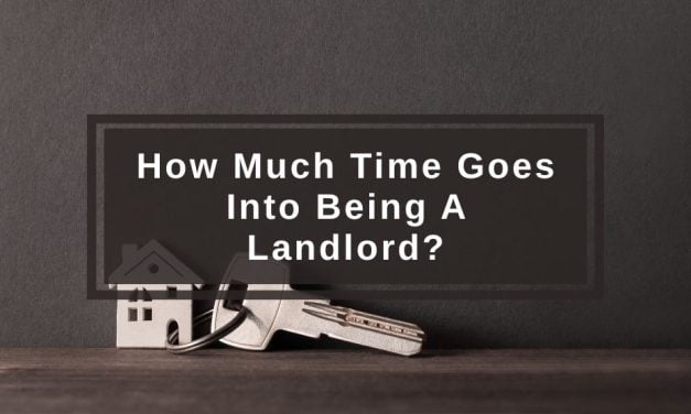 How Much Time Goes Into Being a Landlord? 