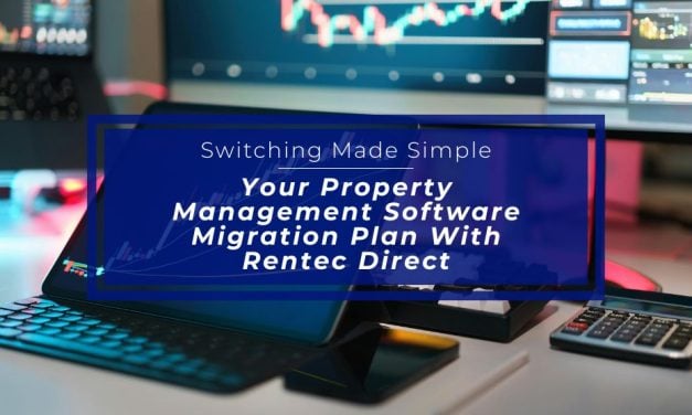 Switching Made Simple: Your Property Management Software Migration Plan With Rentec Direct