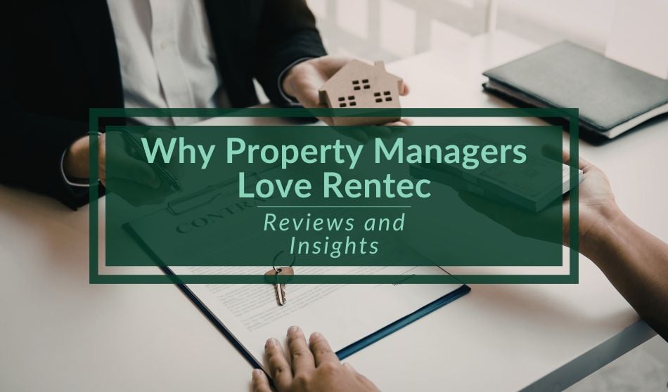 Why Property Managers Love Rentec Direct: Reviews and Insights