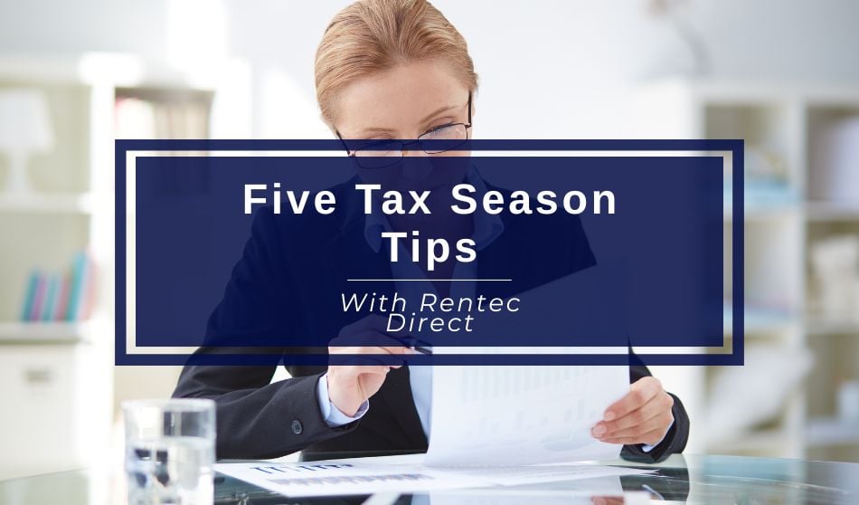 Five Tax Season Tips With Rentec Direct