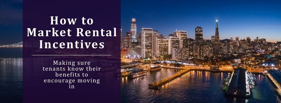 How to Market Rental Incentives