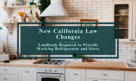 New California Law Changes | Landlords Required to Provide Working Refrigerator and Stove