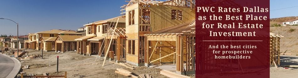 Rental News - PWC Rates Dallas First for Real Estate Investment