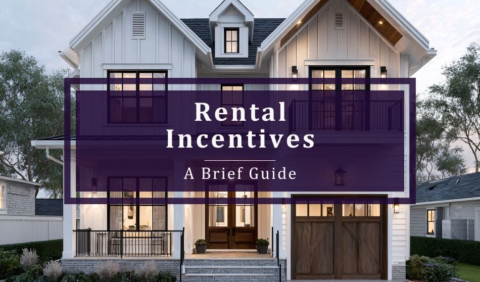 A Brief Guide to Rental Incentives 