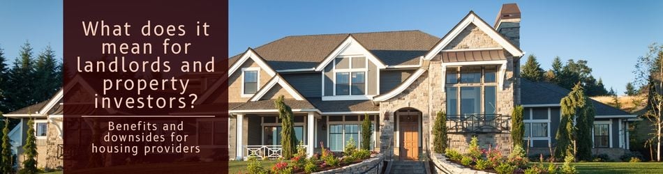 2 - What does it mean for landlords and property investors