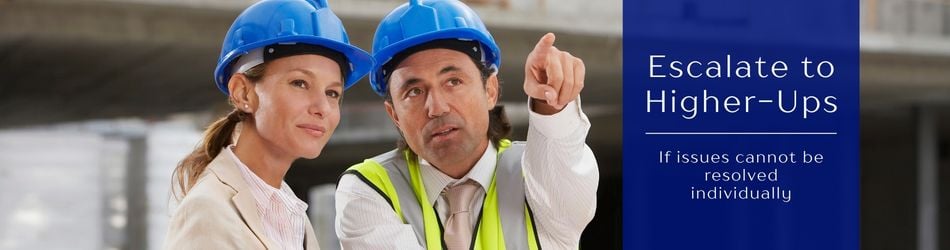 3 - Escalate to Higher-Ups