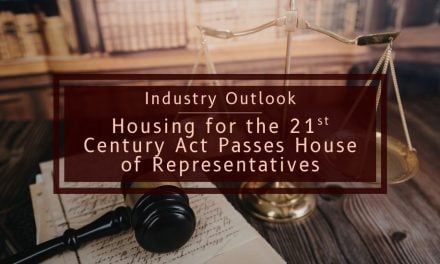 Industry Outlook | Housing for the 21st Century Act Passes House of Representatives