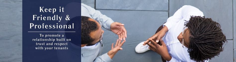 Keep it Friendly & Professional