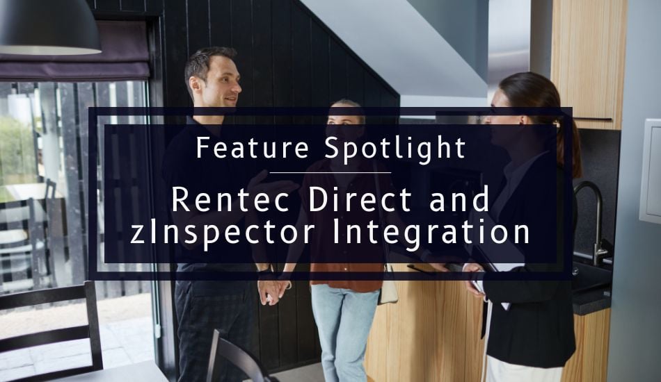 Feature Spotlight | Streamline Rental Inspections with Rentec Direct and zInspector Integration