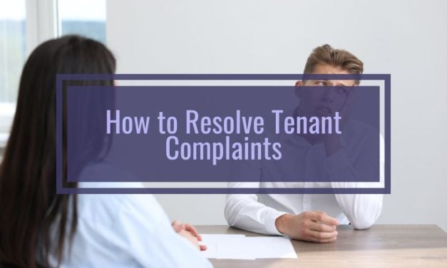How to Resolve Tenant Complaints