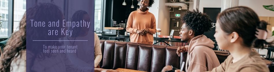 Tone and Empathy are Key