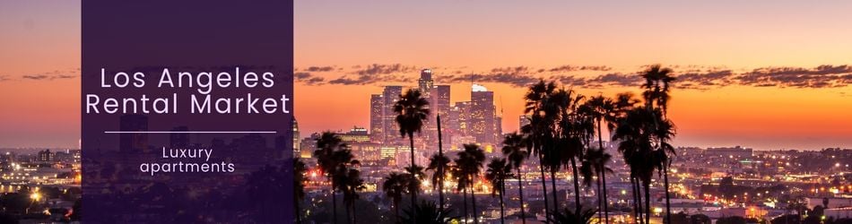 4 - Los Angeles Rental Market