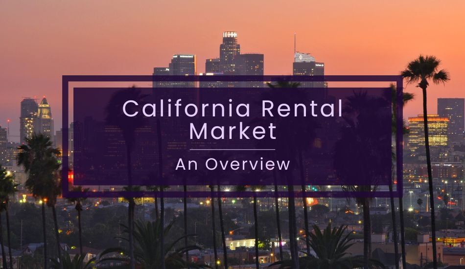 California Rental Market | An Overview