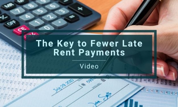 The Key to Fewer Late Rent Payments – Video