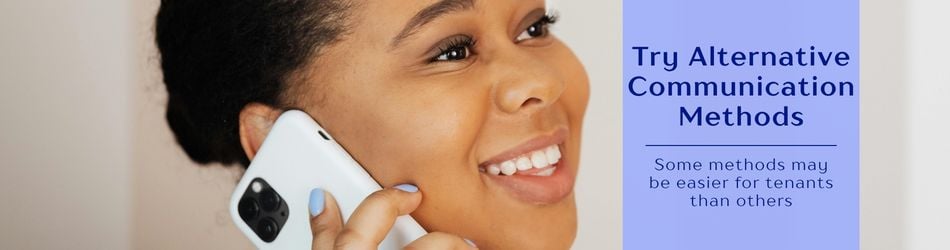 1 - Try Alternative Communication Methods