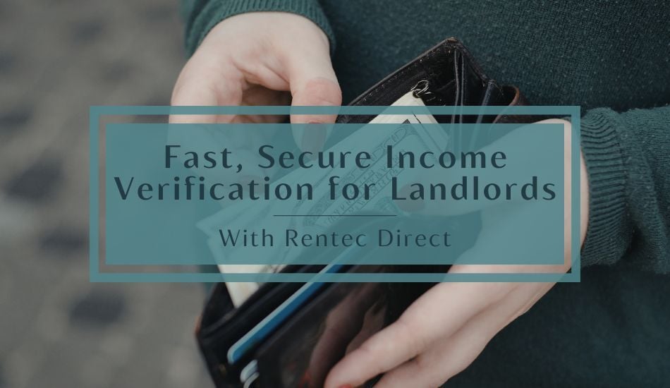 Fast, Secure Income Verification for Landlords With Rentec Direct
