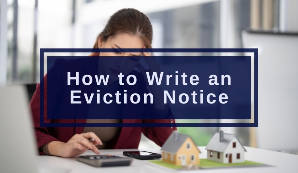 How to Write an Eviction Notice