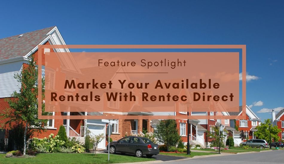 Feature Spotlight | Fill Vacancies Faster With Rentec Direct Rental Marketing Tools 