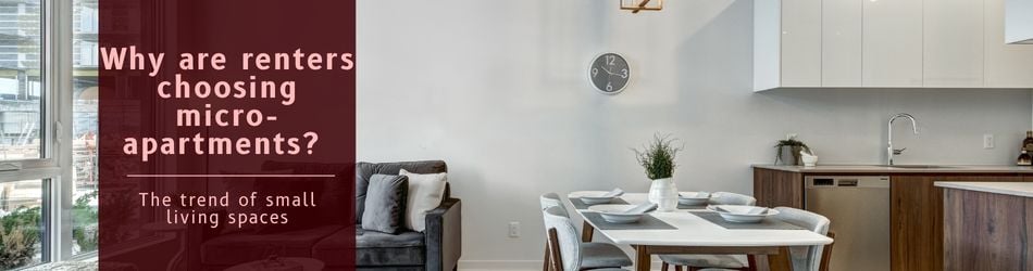 1 - Why are renters choosing micro-apartments?
