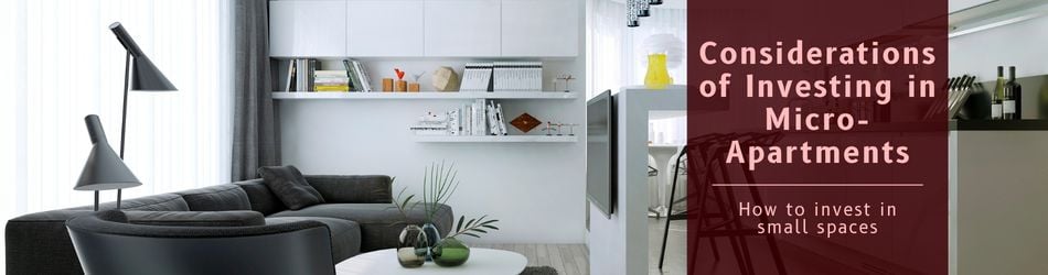 4 - Considerations of Investing in Micro-Apartments