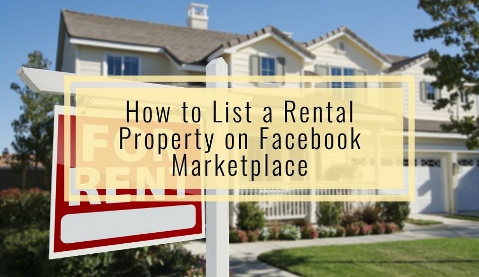How to List a Rental Property on Facebook Marketplace