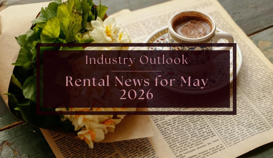 Industry Outlook | Rental News for May 2026