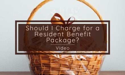 Should I Charge for a Resident Benefit Package? – Video