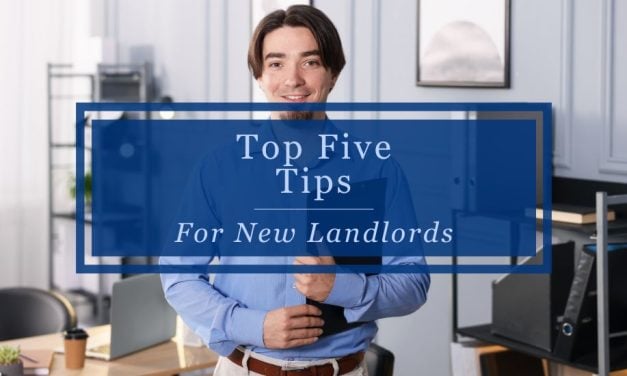 Top Five Tips for New Landlords – Video