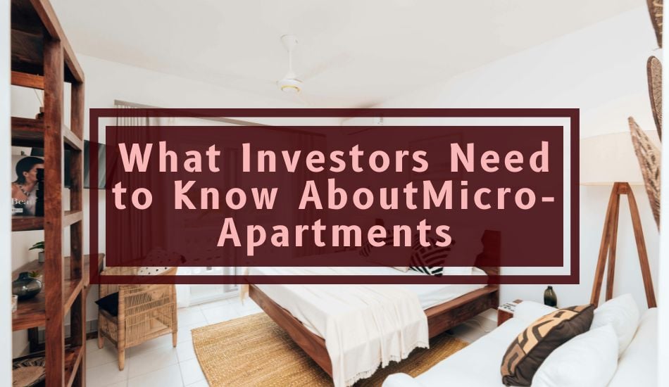 What Investors Need to Know About Micro-Apartments