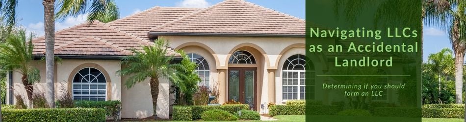 3 - Navigating LLCs as a Landlord