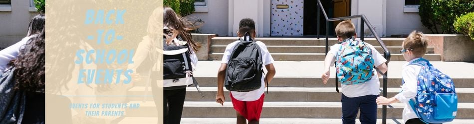 4 - Back -to- School Events
