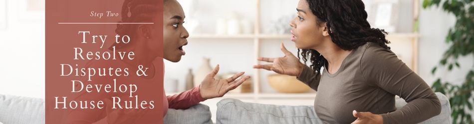 2 - Try to Resolve Disputes & Develop House Rules