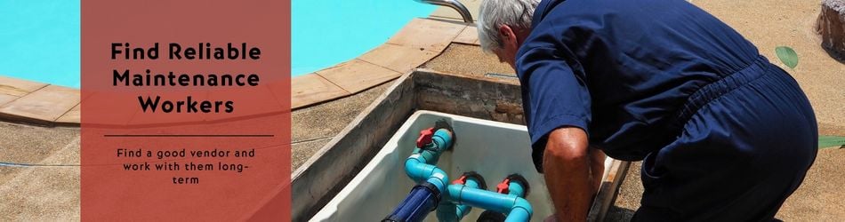 3 - Find Reliable Maintenance Workers