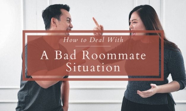 How to Deal With A Bad Roommate Situation