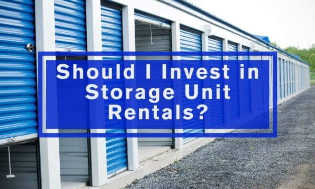 Should I Invest in Storage Unit Rentals? 