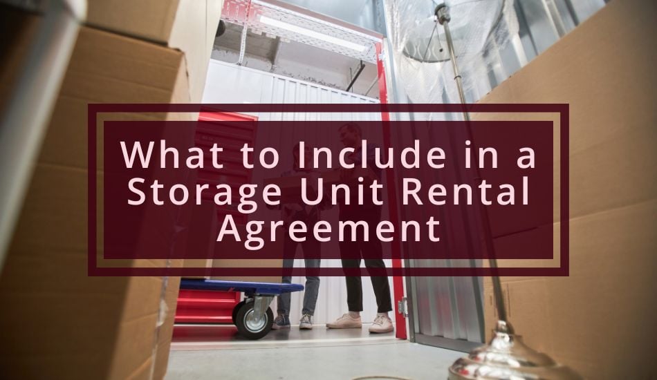 What to Include in a Storage Unit Rental Agreement