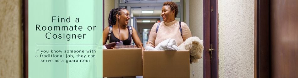 3 - Find a Roommate or Cosigner