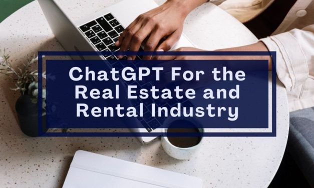 ChatGPT For the Real Estate and Rental Industry
