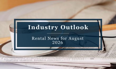 Industry Outlook | Rental News for August 2026