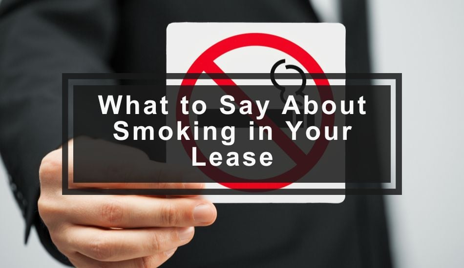 What to Say About Smoking in Your Lease