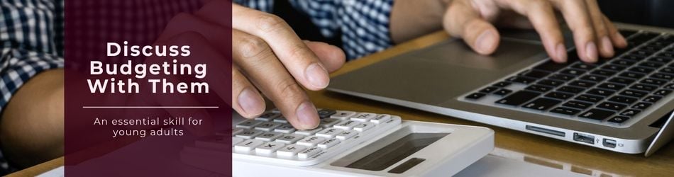 2 - Discuss Budgeting With Them