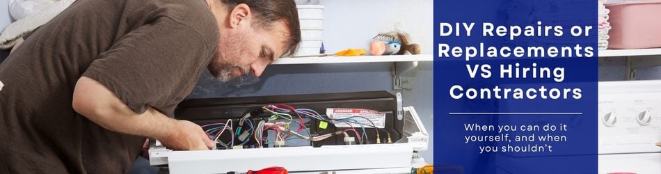 3 - DIY Repairs or Replacements VS Hiring Contractors