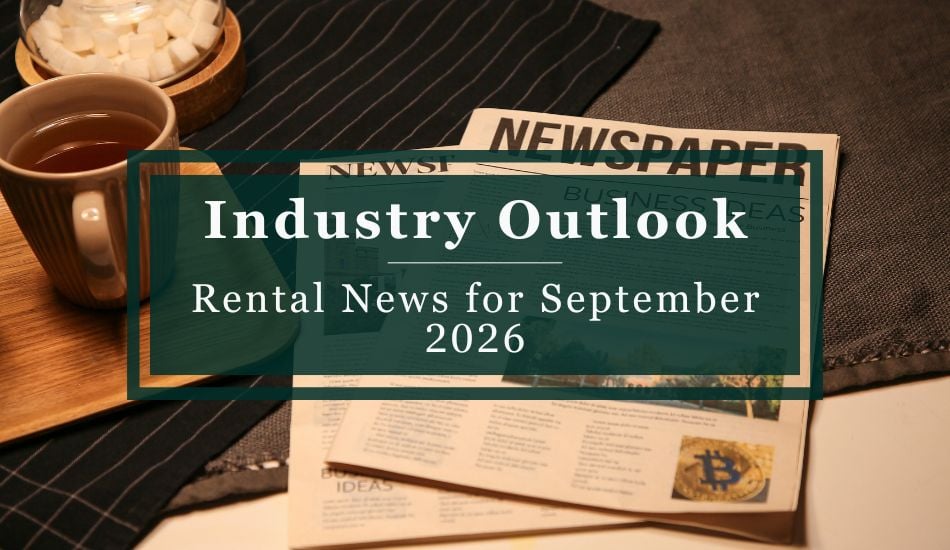 Industry Outlook | Rental News for September 2026