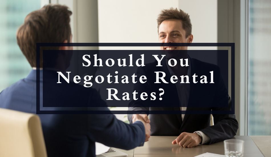 Should You Negotiate Rental Rates