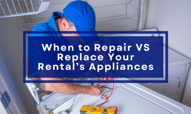When to Repair VS Replace Your Rental’s Appliances